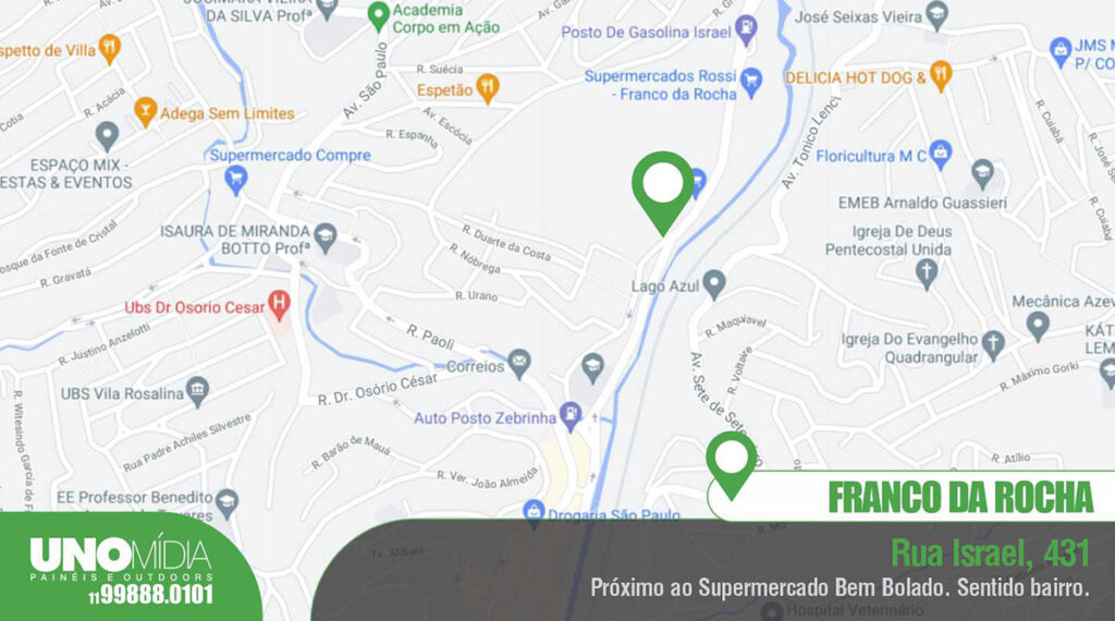Outdoor da Unomídia localizado na Rua Israel, 431, em Franco da Rocha, próximo ao Supermercado Bem Bolado, no sentido bairro.