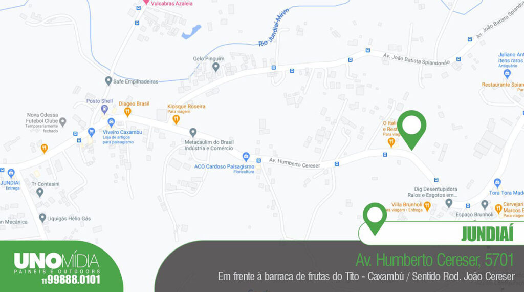 Outdoor localizado na Avenida Humberto Cereser, nº 5701, em Jundiaí, em frente à barraca de frutas do Tito, sentido Rodovia João Cereser.