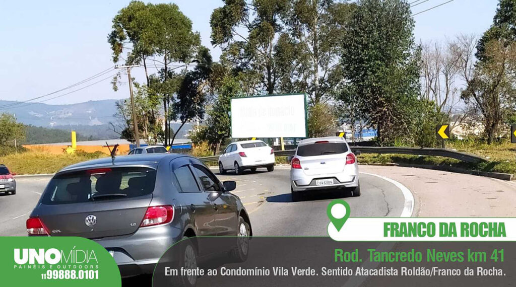 Outdoor da Unomídia localizado na Rodovia Tancredo Neves, km 41, em Franco da Rocha, em frente ao Condomínio Vila Verde, sentido Atacadista Roldão e centro da cidade.
